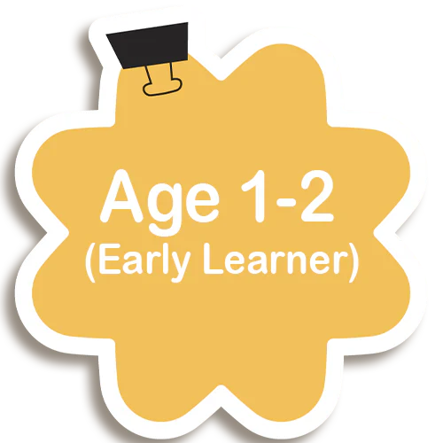 Age 1–2 (Early Learners)